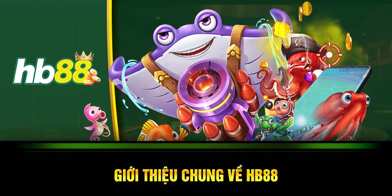 Giới thiệu chung về HB88