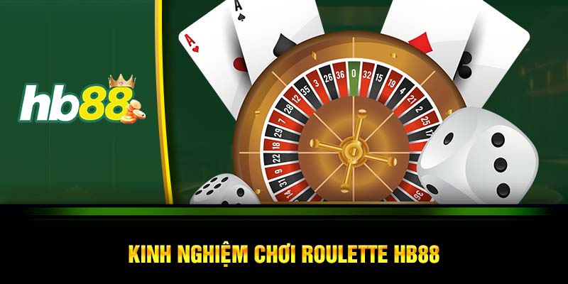 Kinh nghiệm chơi Roulette HB88